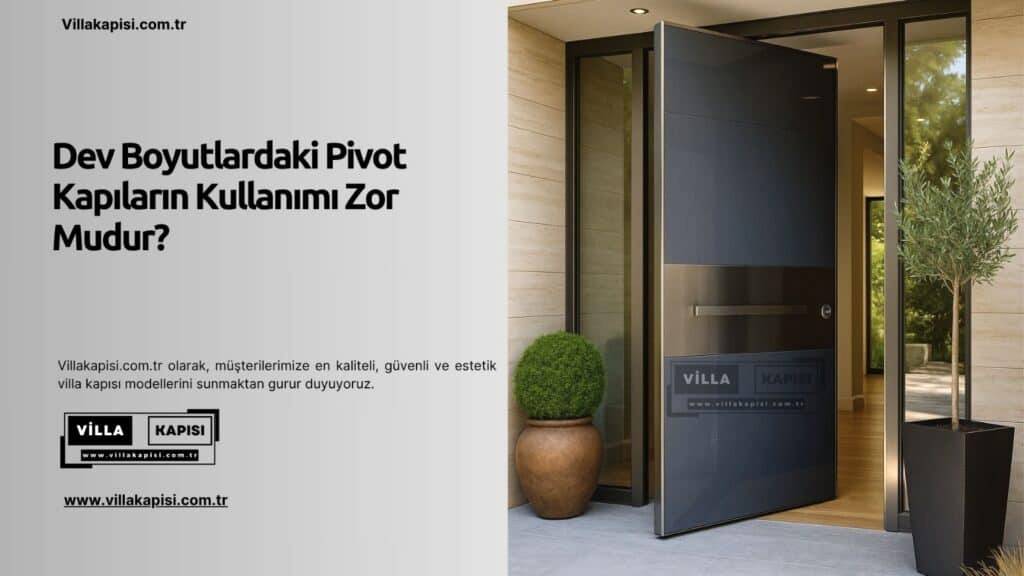 Dev Pivot Kapılar Zor Mu? Parmak Ucuyla Açılan Kapıların Sırrı 1 Dev Boyutlardaki Pivot Kapıların Kullanımı Zor Mudur?