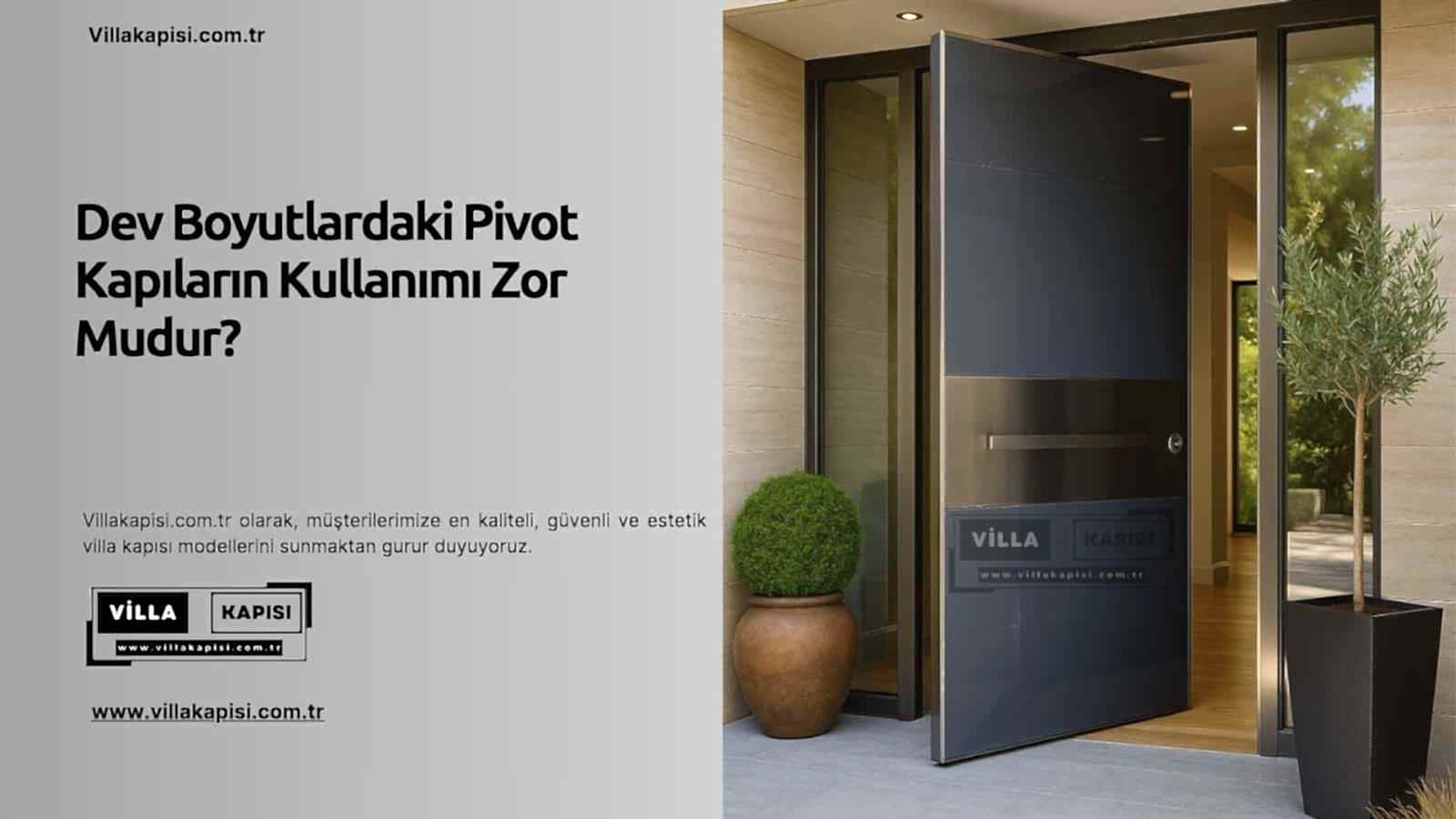 Dev Pivot Kapılar Zor Mu? Parmak Ucuyla Açılan Kapıların Sırrı 2 Dev Boyutlardaki Pivot Kapıların Kullanımı Zor Mudur?