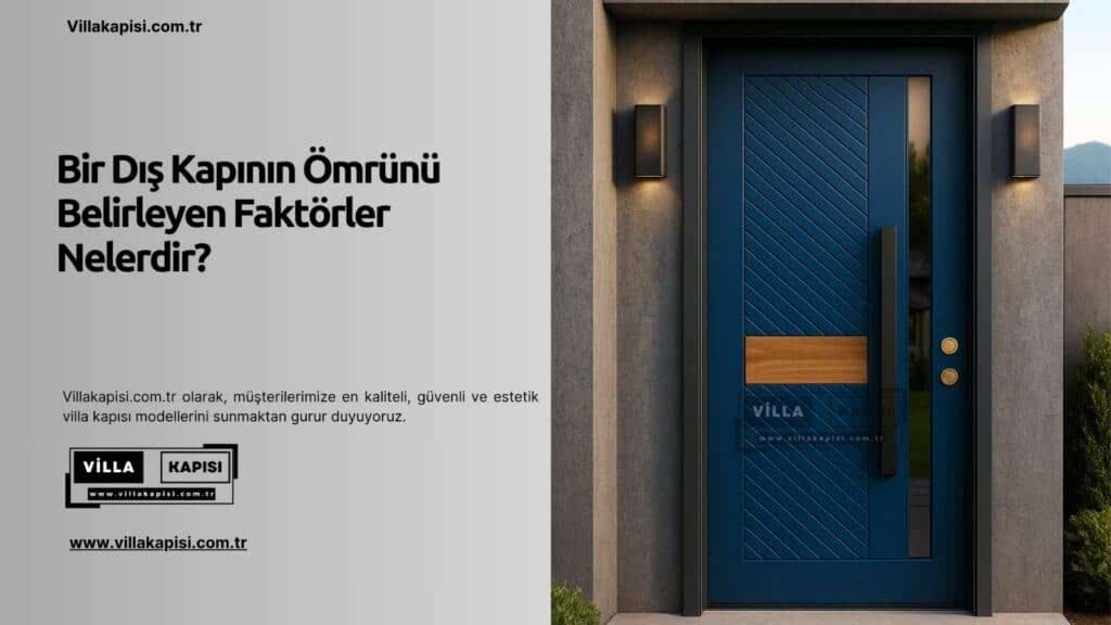 Bir Dış Kapının Ömrünü Belirleyen Faktörler Nelerdir? 1 Bir Dış Kapının Ömrünü Belirleyen Faktörler Nelerdir?