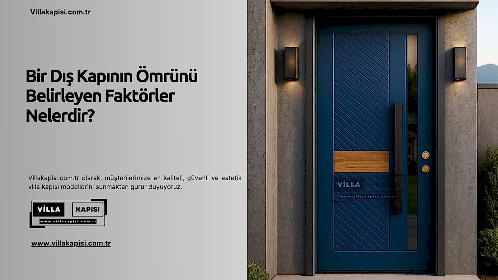 Bir Dış Kapının Ömrünü Belirleyen Faktörler Nelerdir? 2 Bir Dış Kapının Ömrünü Belirleyen Faktörler Nelerdir?