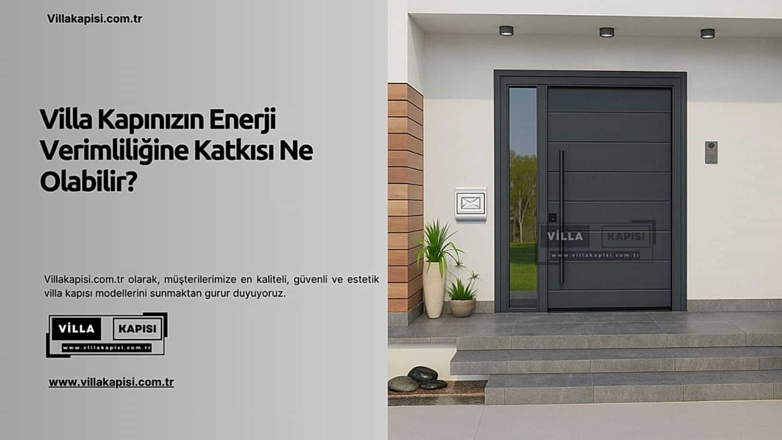 Villa Kapınızın Enerji Verimliliğine Katkısı Ne Olabilir? 2 Villa Kapınızın Enerji Verimliliğine Katkısı Ne Olabilir?