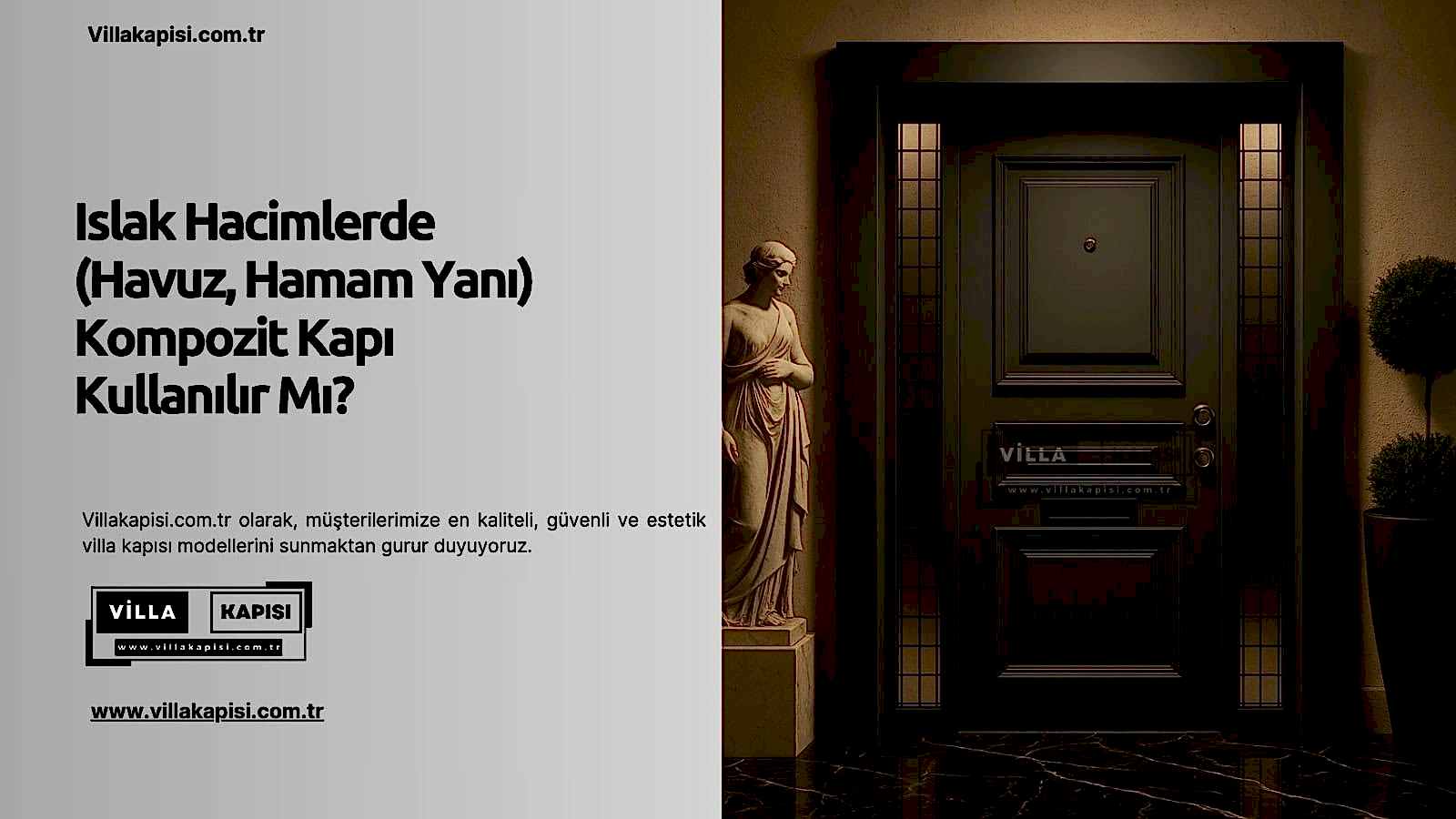 Islak Hacimlerde (Havuz, Hamam Yanı) Kompozit Kapı Kullanılır Mı? 2 Islak Hacimlerde (Havuz, Hamam Yanı) Kompozit Kapı Kullanılır Mı?