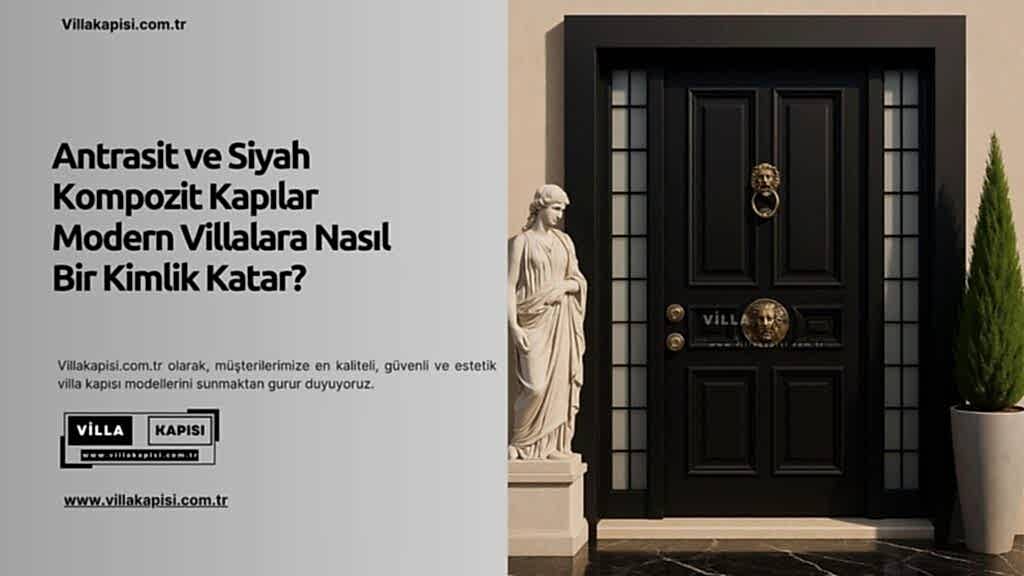 Antrasit Ve Siyah Kompozit Kapılar Modern Villalara Nasıl Bir Kimlik Katar? 1 Antrasit Ve Siyah Kompozit Kapılar Modern Villalara Nasıl Bir Kimlik Katar?