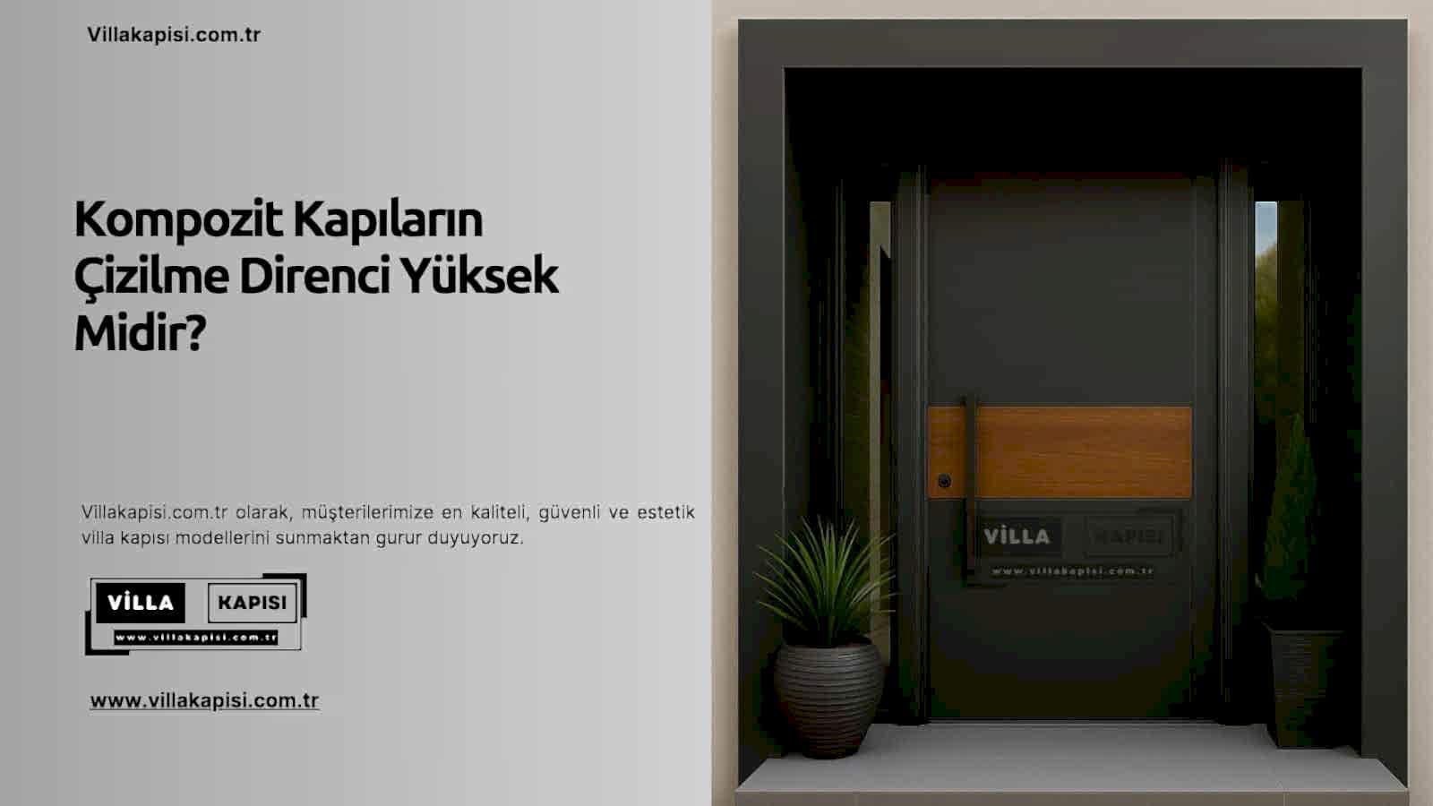Kompozit Kapıların Çizilme Direnci Yüksek Midir? 2 Kompozit Kapıların Çizilme Direnci Yüksek Midir?