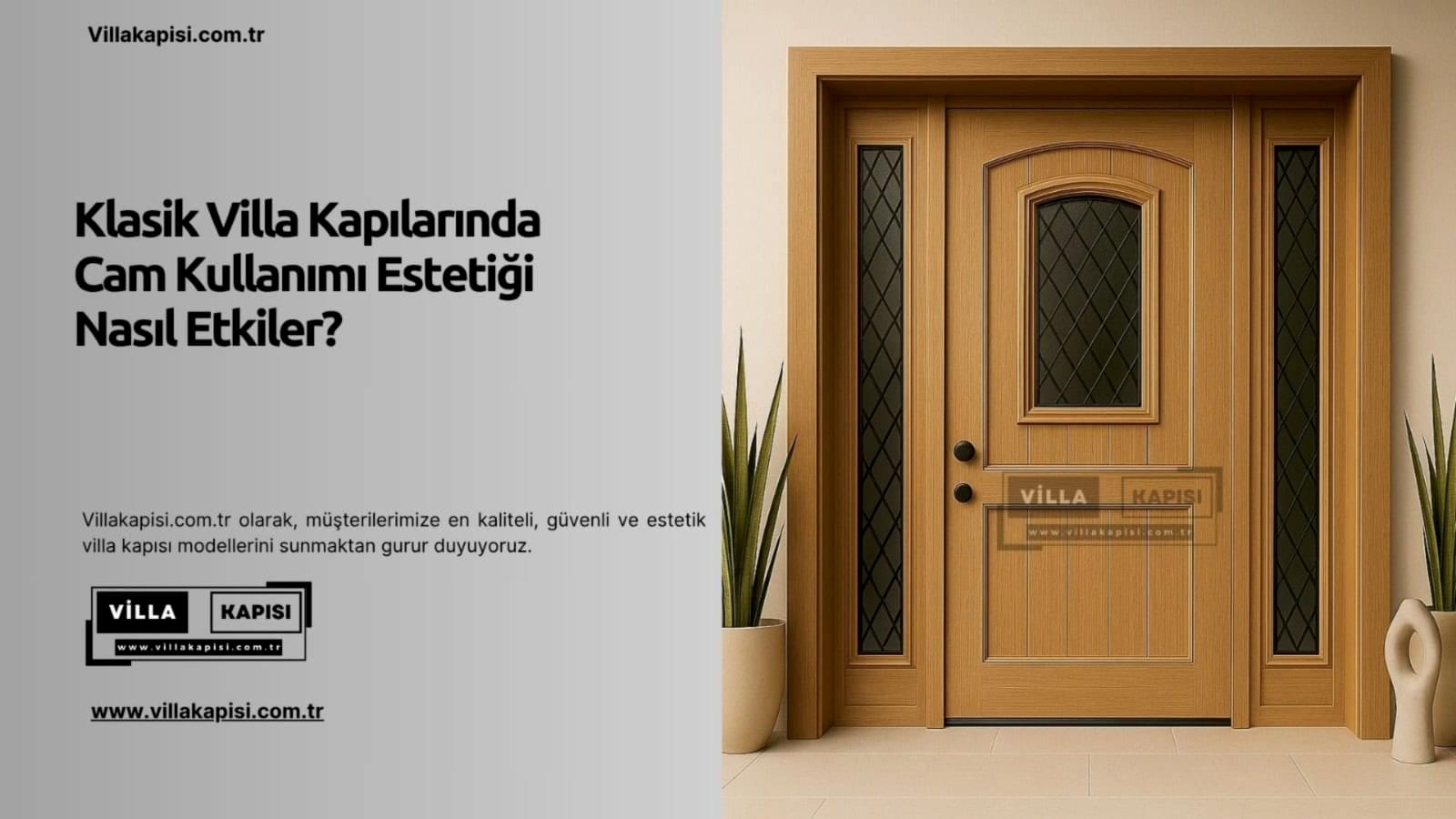 Klasik Villa Kapılarında Cam Kullanımı Estetiği Nasıl Etkiler? 2 Klasik Villa Kapılarında Cam Kullanımı Estetiği Nasıl Etkiler?