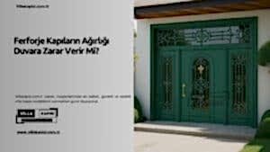 Ferforje Kapıların Ağırlığı Duvara Zarar Verir Mi? 41 Ferforje Kapıların Ağırlığı Duvara Zarar Verir Mi?