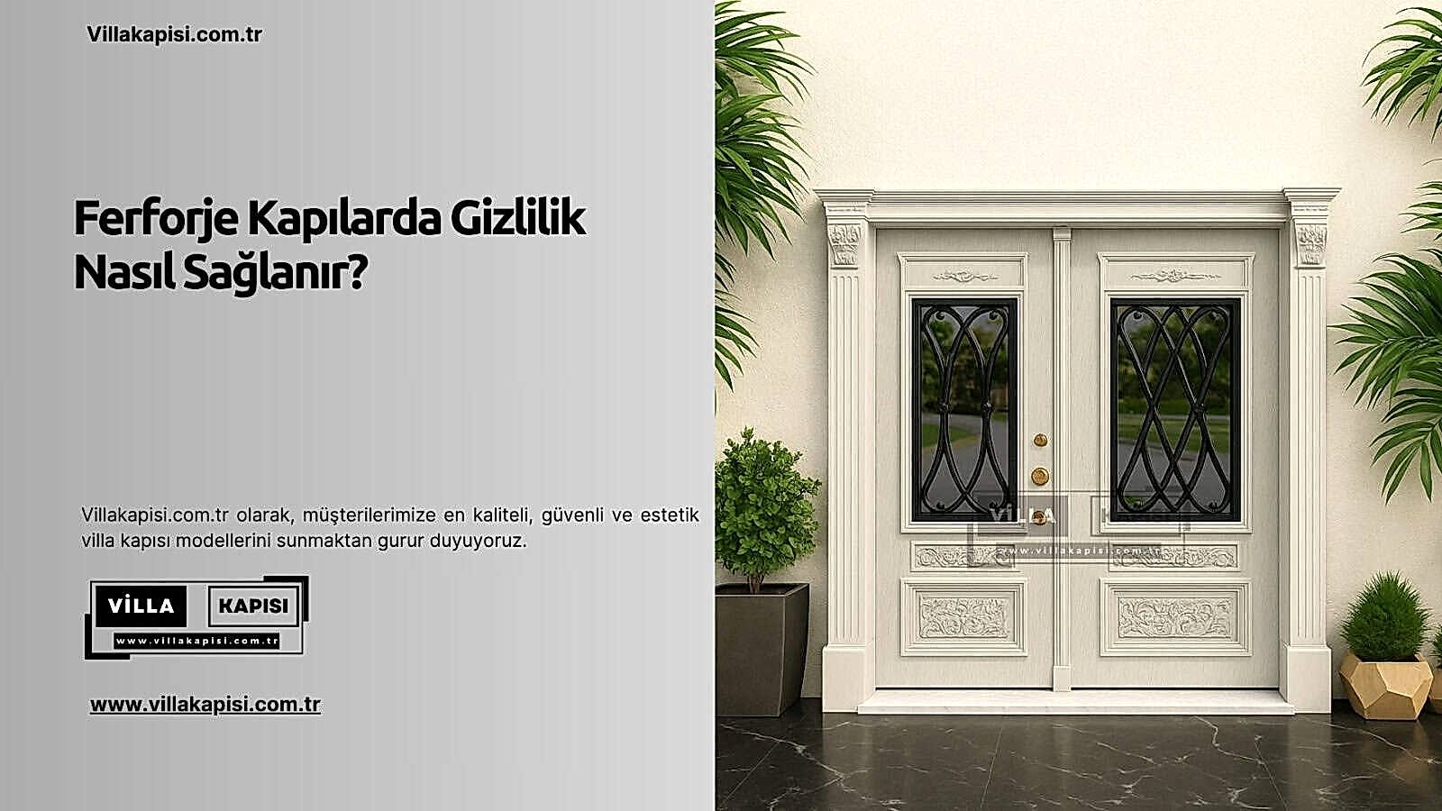 Ferforje Kapılarda Gizlilik Nasıl Sağlanır? 2 Ferforje Kapılarda Gizlilik Nasıl Sağlanır?