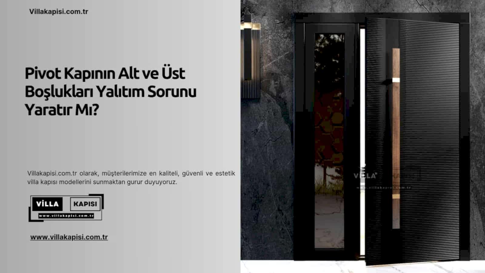 Pivot Kapının Alt Ve Üst Boşlukları Yalıtım Sorunu Yaratır Mı? 2 Pivot Kapının Alt Ve Üst Boşlukları Yalıtım Sorunu Yaratır Mı?