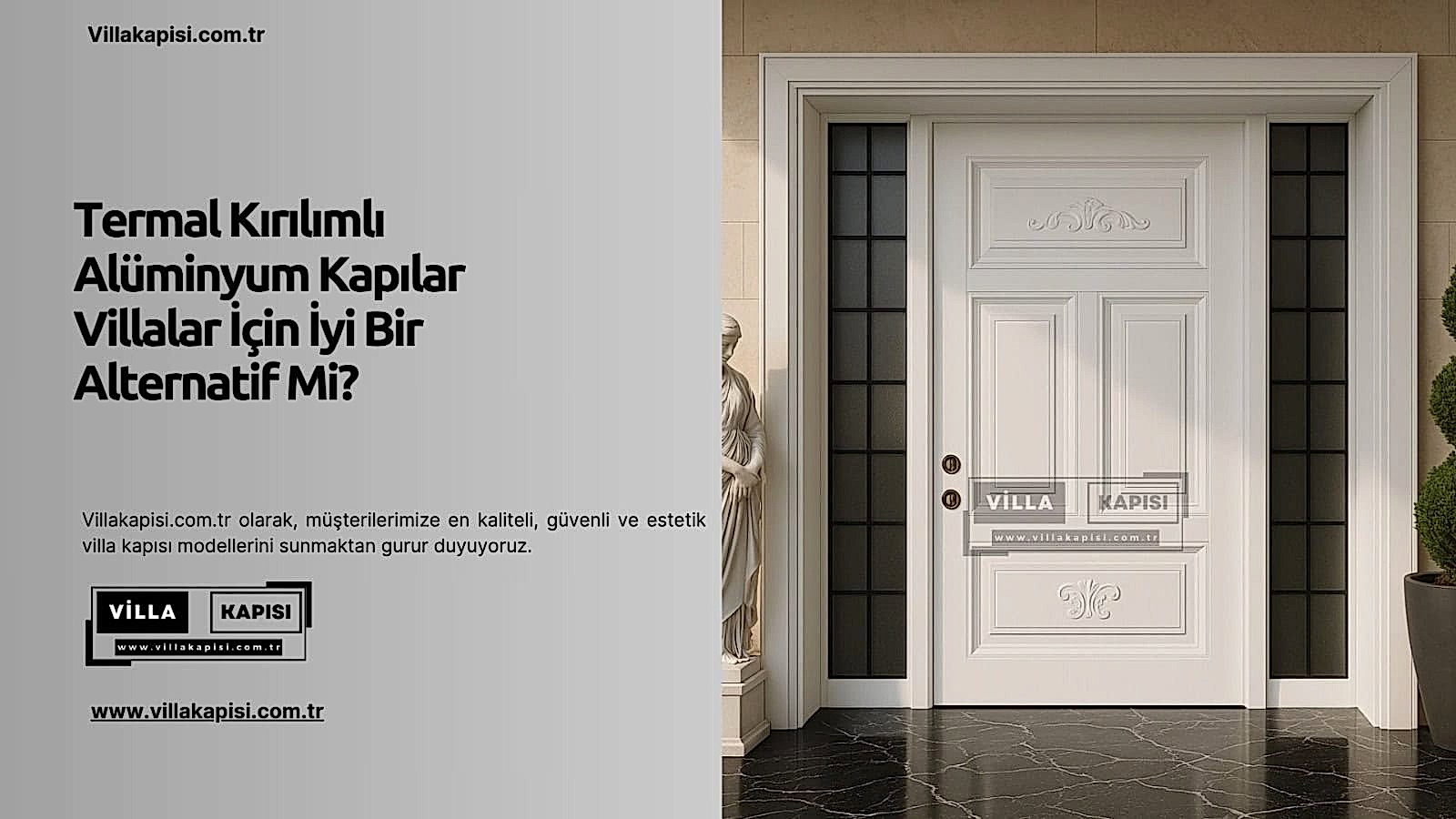 Termal Kırılımlı Alüminyum Kapılar Villalar İçin İyi Bir Alternatif Mi? 2 Termal Kırılımlı Alüminyum Kapılar Villalar İçin İyi Bir Alternatif Mi?
