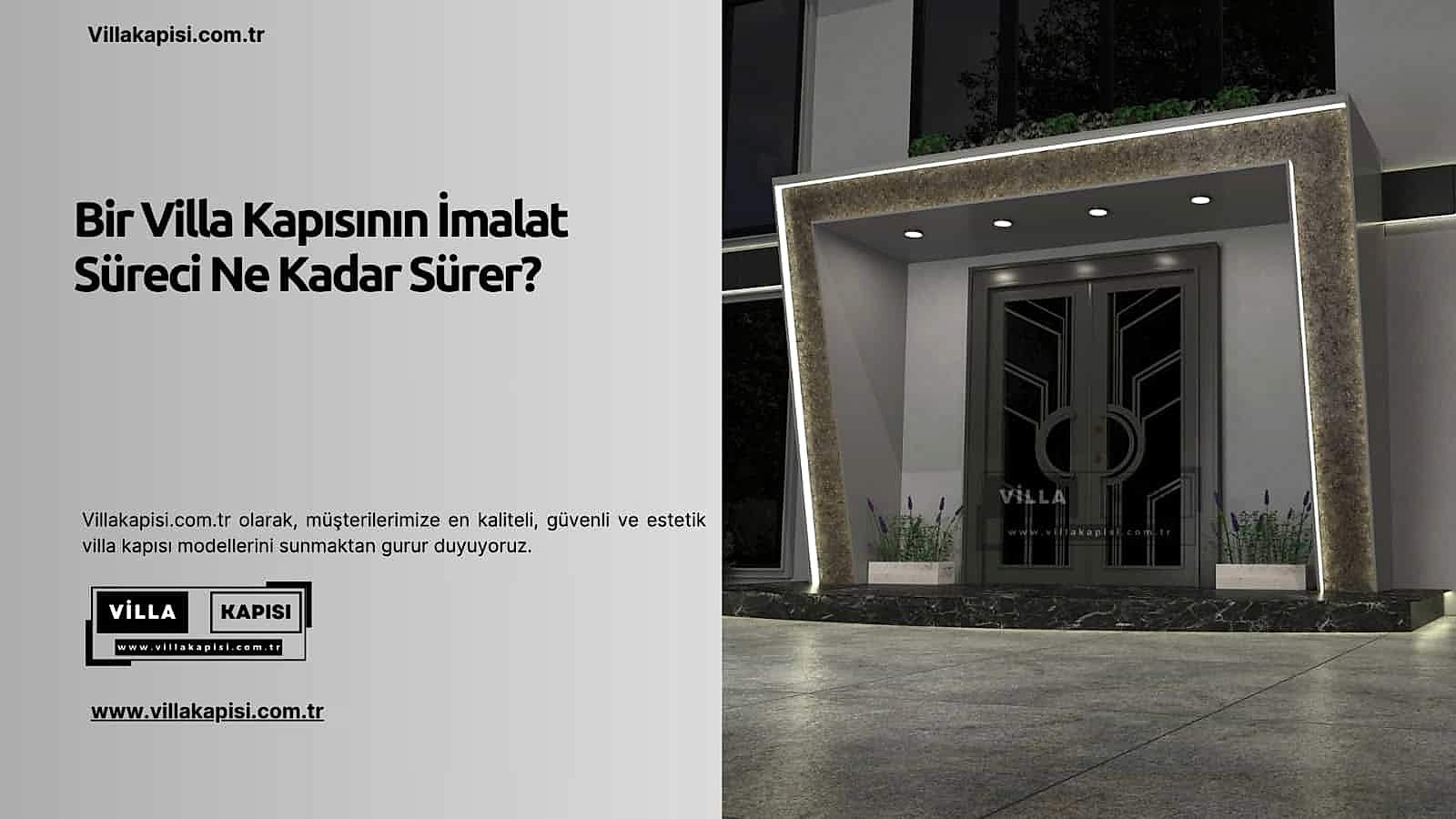Bir Villa Kapısının İmalat Süreci Ne Kadar Sürer? 2 Bir Villa Kapısının İmalat Süreci Ne Kadar Sürer?